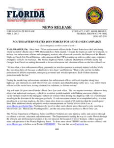 NEWS RELEASE FOR IMMEDIATE RELEASE FEB. 3, 2012 CONTACT: CAPT. MARK BROWN FLORIDA HIGHWAY PATROL
