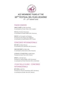 ACE MEMBERS’ FILMS AT THE  69TH FESTIVAL DEL FILM LOCARNO 3RD – 13TH AUGUSTPIAZZA GRANDE