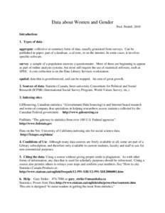 Data about Women and Gender Prof. Fridell, 2010 Introduction: 1. Types of data: aggregate: collective or summary form of data, usually generated from surveys. Can be published in paper, part of a database, a cd-rom, or o