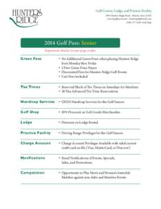 HUNTERS RIDGE Golf Course, Lodge, and Practice Facility 2901 Hunters Ridge Road • Marion, Iowa[removed]www.hrgolfcourse.com • [removed]