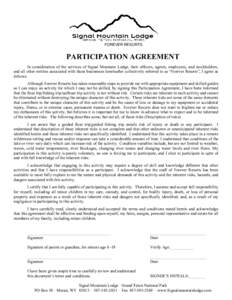 FOREVER RESORTS  PARTICIPATION AGREEMENT In consideration of the services of Signal Mountain Lodge, their officers, agents, employees, and stockholders, and all other entities associated with those businesses hereinafter