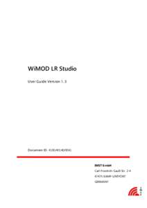 WiMOD LR Studio User Guide Version 1.3 Document ID: IMST GmbH