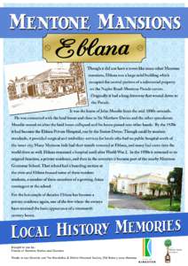 Though it did not have a tower like some other Mentone mansions, Eblana was a large solid building which occupied the central portion of a substantial property on the Naples Road-Mentone Parade corner. Originally it had 