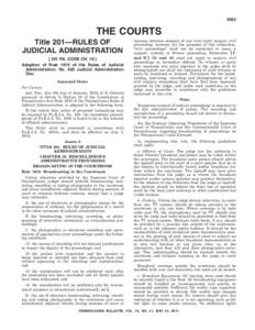 3053  THE COURTS Title 201—RULES OF JUDICIAL ADMINISTRATION[removed]PA. CODE CH. 19 ]