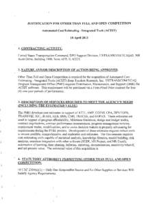 JUSTIFICATION FOR OTHER THAN FULL AND OPEN COMPETITION Automated Cost Estimating- Integrated Tools (ACEIT) 10 April2013 1. CONTRACTING ACTIVITY.