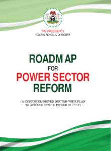 THE PRESIDENCY FEDERAL REPUBLIC OF NIGERIA ROADMAP FOR