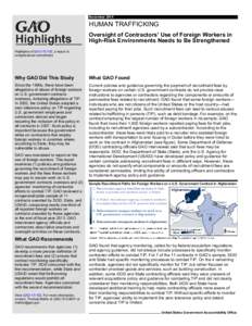 GAO[removed]Highlights, HUMAN TRAFFICKING: Oversight of Contractors’ Use of Foreign Workers in High-Risk Environments Needs to Be Strengthened