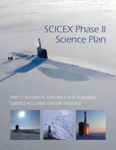 SCICEX Phase II Science Plan Part 1: Technical Guidance for Planning Science Accommodation Missions