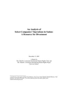 An Analysis of Select Companies’ Operations in Sudan: A Resource for Divestment December 13, 2005 A Report by