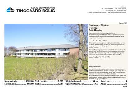 TINGGAARD BOLIG TEL. +[removed] | FAX +[removed]