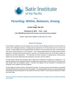 Presents  Parenting: Within, Between, Among With  Jennifer Nagel, MA, RCC