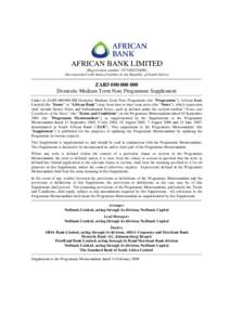 AFRICAN BANK LIMITED (Registration number[removed]) (Incorporated with limited liability in the Republic of South Africa) ZAR5[removed]Domestic Medium Term Note Programme Supplement