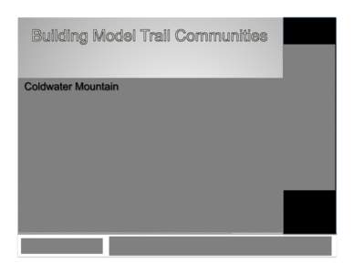 Need SORBA Chapter Map.  Where we are today. Show Clip https://vimeo.com[removed]miles of state-of-the art mountain biking trails