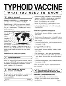 TYPHOID VACCINE W H AT Y O U N E E D T O 1 What is typhoid?