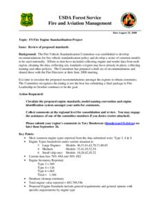 USDA Forest Service Fire and Aviation Management ____________________________________________________ Date August 25, 2008  Topic: FS Fire Engine Standardization Project