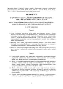 Na temelju članka 37. stavka 3. Zakona o odgoju i obrazovanju u osnovnoj i srednjoj školi (»Narodne novine«, broj 87/08., 86/09., 92/10., 105/10. – ispravak, 90/11., 16/12., 86/12., i.), ministar znan