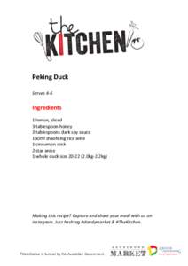 Peking	
  Duck	
   	
   Serves	
  4-­‐6	
     Ingredients	
  