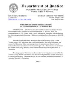 United States Attorney John W. Vaudreuil Western District of Wisconsin FOR IMMEDIATE RELEASE JULY 11, 2013 WWW.JUSTICE.GOV/USAO/WIW