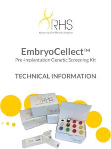 EmbryoCellectTM Pre-implantation Genetic Screening Kit TECHNICAL INFORMATION  Aneuploidy