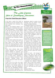 The Lake Express Shire of Dumbleyung Newsletter From the Chief Executive Officer It has been a hectic first month at Dumbleyung but the reception that I have received from everyone has