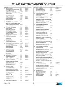 BIG TEN COMPOSITE SCHEDULE DATE/GAME	 TIME NOVEMBER 11	 Marshall at ILLINOIS	 Noon