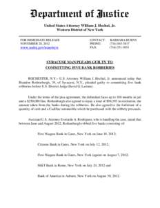 Bank robbery / United States Attorney / Bank of America / Syracuse /  New York / David G. Larimer / Law / New York / Prosecution / William J. Hochul /  Jr.