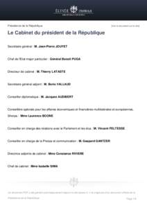 Présidence de la République  [Voir le document sur le site] Le Cabinet du président de la République Secrétaire général : M. Jean-Pierre JOUYET