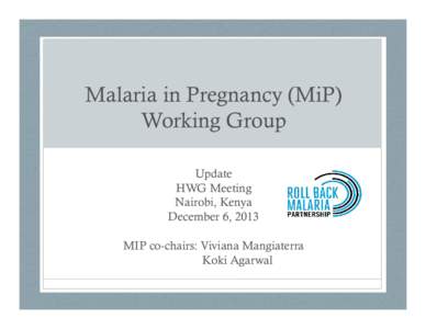 Malaria / Tropical diseases / Apicomplexa / Maternal Health Task Force / Maternal health / Medicine / Millennium Development Goals / Health