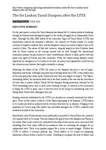 http://www.crisisgroup.org/en/regions/asia/south-asia/sri-lanka/186-the-sri-lankan-tamildiaspora-after-the-ltte.aspx  The Sri Lankan Tamil Diaspora after the LTTE Asia Report Nº[removed]Feb 2010 EXECUTIVE SUMMARY For the 