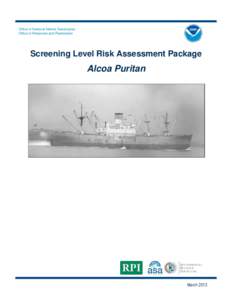 Office of National Marine Sanctuaries Office of Response and Restoration Screening Level Risk Assessment Package  Alcoa Puritan