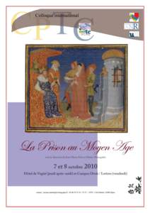 Jeudi 7 octobre 13h30 – Accueil des participants. 14h – Présentation du colloque : Jean-Marie Fritz (Dijon). 14h30 – Maria Luisa Meneghetti (Milan) : La tour et le labyrinthe. Quelques observations sur l’écrit