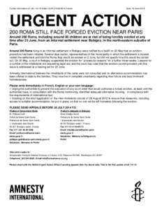 Further information on UA: [removed]Index: EUR[removed]France  Date: 18 June 2014 URGENT ACTION 200 ROMA STILL FACE FORCED EVICTION NEAR PARIS