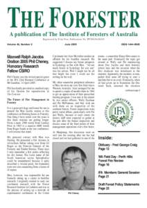 THE FORESTER A publication of The Institute of Foresters of Australia Registered by Print Post, Publication No. PP299436[removed]Volume 48, Number 2  Maxwell Ralph Jacobs