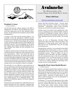 Avalanche The official newsletter of the Cascade Chapter of the Health Physics Society Winter 2010 Issue http://www.hpschapters.org/cascade/