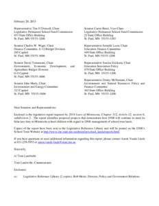 February 20, 2015 Representative Tim O’Driscoll, Chair Legislative Permanent School Fund Commission 451 State Office Building St. Paul, MN