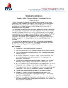 TERMS OF REFERENCE Bushfire Safety Technical Advisory Committee (TAC[removed]December 2010 TAC/20 – previously the Bushfire Planning and Design Special Interest Group (BPAD/SIG) –has interests in the protection of life