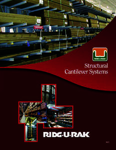 SC1  Cantilever Storage Racks Structural steel cantilever storage systems are multi-level, high density storage racks designed to handle many different types and sizes of products with