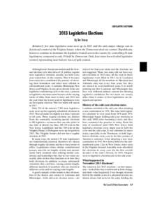 LEGISLATIVE ELECTIONS[removed]Legislative Elections By Tim Storey Relatively few state legislative seats were up in 2013 and the only major change was in functional control of the Virginia Senate, where the Democrats eked 