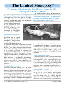 The Limited Monopoly™  Preissuance Submissions by Third Parties Under the AIA “Getting the Wheels to Fall Off” by Robert Gunderman, PE and John Hammond, PE Patent Reform- The America Invents Act – A Refresher Pat