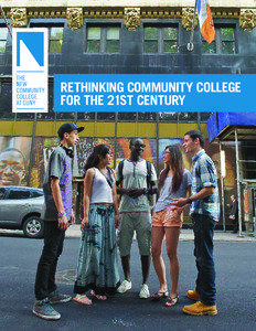 RETHINKING COMMUNITY COLLEGE FOR THE 21ST CENTURY