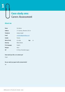 1 Case study one: Carers Assessment About me Name