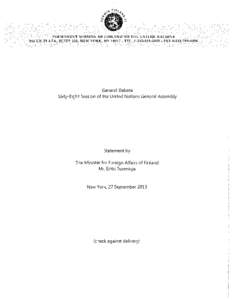 General Debate Sixty-Eight Session of the United Nations General Assembly Statement by The Minister for Foreign Affairs of Finland Mr. Erkki Tuomioja