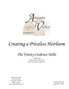 Creating a Priceless Heirloom The Trinity Credence Table in memory of Captain Edward A. States American Airlines Flight 587