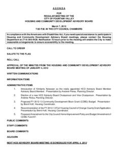 AGENDA FOR REGULAR MEETING OF THE CITY OF FOUNTAIN VALLEY HOUSING AND COMMUNITY DEVELOPMENT ADVISORY BOARD March 7, 2012