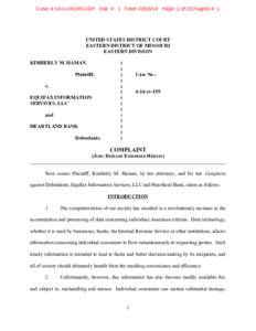 Case: 4:14-cv[removed]CDP Doc. #: 1 Filed: [removed]Page: 1 of 15 PageID #: 1  UNITED STATES DISTRICT COURT EASTERN DISTRICT OF MISSOURI EASTERN DIVISION KIMBERLY M. HAMAN