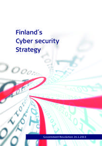 Finland´s	 Cyber	security	 Strategy Government Resolution[removed]