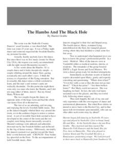 The Hambo And The Black Hole By Harriet Grable The scene was the Nashville Country Dancers’ usual location, a vast church hall. The time was some 25 years ago. It was a Friday night