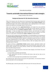 Task 40: Sustainable International Bioenergy Trade International workshop:  Towards sustainable international biomass trade strategies