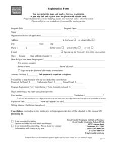 Registration Form You may print this page and mail or fax your registration or you may call and register over the phone with a credit card. Program fees cover costs for lodging, meals, and materials unless otherwise note