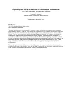 Lightning and Surge Protection of Photovoltaic Installations Two Case Histories: Vulcano and Kythnos François D. Martzloff National Institute of Standards and Technology  Partial reprint of NISTIR[removed]